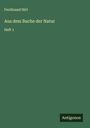 Ferdinand Hirt: Aus dem Buche der Natur, Buch