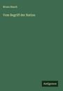 Bruno Bauch: Vom Begriff der Nation, Buch