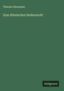 Theodor Mommsen: Zum Römischen Bodenrecht, Buch