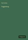 Paul Lindau: Toggenburg, Buch