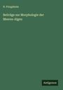 N. Pringsheim: Beiträge zur Morphologie der Meeres-Algen, Buch