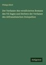 Philipp Ehret: Der Verfasser des versificierten Romans des VII Sages und Herberz der Verfasser des Altfranzösischen Dolopathos, Buch
