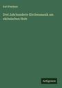 Karl Pembaur: Drei Jahrhunderte Kirchenmusik am sächsischen Hofe, Buch