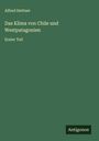 Alfred Hettner: Das Klima von Chile und Westpatagonien, Buch