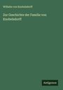 Wilhelm Von Knobelsdorff: Zur Geschichte der Familie von Knobelsdorff, Buch