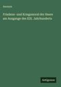 Anonym: Friedens- und Kriegsmoral der Heere am Ausgange des XIX. Jahrhunderts, Buch
