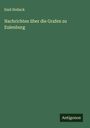 Emil Hollack: Nachrichten über die Grafen zu Eulenburg, Buch