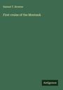 Samuel T. Browne: First cruise of the Montauk, Buch