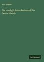 Max Richter: Die vorzüglichsten Essbaren Pilze Deutschlands, Buch