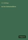 C. G. Schillings: Auf der Elefantenfährte, Buch