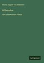 Moritz August von Thümmel: Wilhelmine, Buch