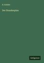 H. Schiller: Der Stundenplan, Buch