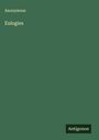 Anonymous: Eulogies, Buch