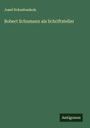 Josef Schrattenholz: Robert Schumann als Schriftsteller, Buch