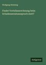Wolfgang Stintzing: Findet Vorteilsanrechnung beim Schadensersatzanspruch statt?, Buch