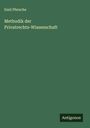 Emil Pfersche: Methodik der Privatrechts-Wissenschaft, Buch