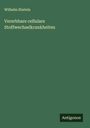Wilhelm Ebstein: Vererbbare cellulare Stoffwechselkrankheiten, Buch