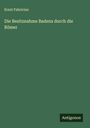 Ernst Fabricius: Die Besitznahme Badens durch die Römer, Buch