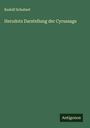 Rudolf Schubert: Herodots Darstellung der Cyrussage, Buch