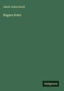 Jakob Julius David: Hagars Sohn, Buch