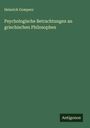 Heinrich Gomperz: Psychologische Betrachtungen an griechischen Philosophen, Buch