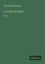 John Maynard Keynes: A Treatise on Money, Buch