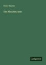 Henry Tanner: The Abbotts Farm, Buch