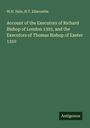 W. H. Hale: Account of the Executors of Richard Bishop of London 1303, and the Executors of Thomas Bishop of Exeter 1310, Buch