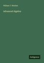 William T. Welcker: Advanced Algebra, Buch