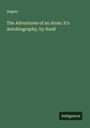 Angelo: The Adventures of an Atom: It's Autobiography, by Itself, Buch