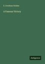 E. Goodman Holden: A Famous Victory, Buch