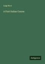 Luigi Ricci: A First Italian Course, Buch
