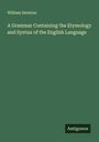 William Swinton: A Grammar Containing the Etymology and Syntax of the English Language, Buch