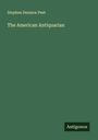 Stephen Denison Peet: The American Antiquarian, Buch