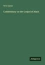 W. N. Clarke: Commentary on the Gospel of Mark, Buch