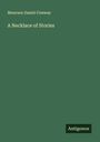 Moncure Daniel Conway: A Necklace of Stories, Buch
