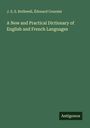 J. S. S. Rothwell: A New and Practical Dictionary of English and French Languages, Buch