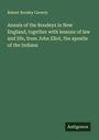 Robert Boodey Caverly: Annals of the Boodeys in New England, together with lessons of law and life, from John Eliot, the apostle of the Indians, Buch
