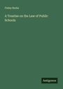 Finley Burke: A Treatise on the Law of Public Schools, Buch
