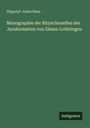 Hippolyt Julius Haas: Monographie der Rhynchonellen der Juraformation von Elsass-Lothringen, Buch