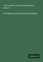 John Leybourn Goddard: A Treatise on the Law of Easements, Buch