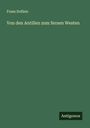 Franz Doflein: Von den Antillen zum fernen Westen, Buch