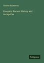 Thomas De Quincey: Essays in Ancient History and Antiquities, Buch