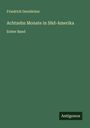 Friedrich Gerstäcker: Achtzehn Monate in Süd-Amerika, Buch