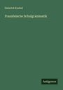 Heinrich Knebel: Französische Schulgrammatik, Buch
