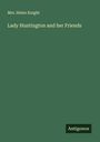 Helen Knight: Lady Huntington and her Friends, Buch