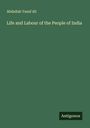 Abdullah Yusuf Ali: Life and Labour of the People of India, Buch