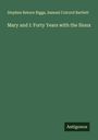 Stephen Return Riggs: Mary and I: Forty Years with the Sioux, Buch