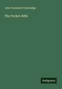 John Townsend Trowbridge: The Pocket-Rifle, Buch