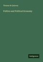 Thomas De Quincey: Politics and Political Economy, Buch